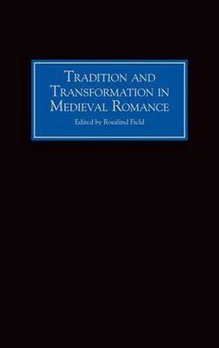 Cover image for Tradition and Transformation in Medieval Romance