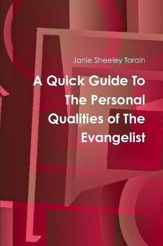 Cover image for A Quick Guide to Personal Qualities of The Evangelist