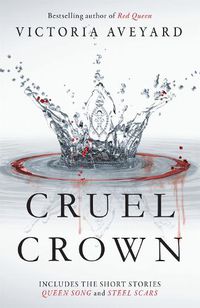 Cover image for Cruel Crown: Two Red Queen Short Stories