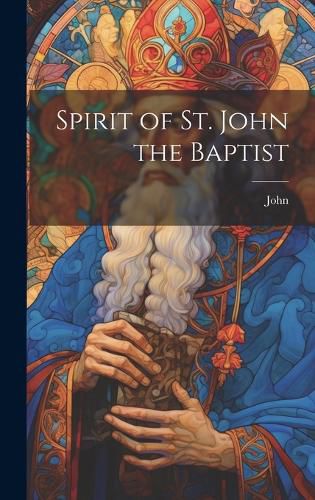 Cover image for Spirit of St. John the Baptist