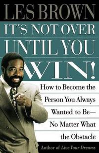 Cover image for It's Not over until You Win