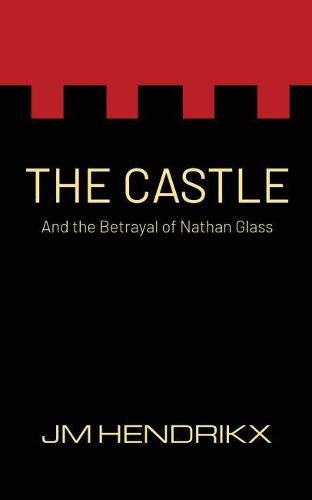 Cover image for The Castle: and the Betrayal of Nathan Glass