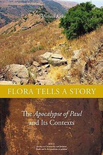 Cover image for Flora Tells a Story: The Apocalypse of Paul and Its Contexts