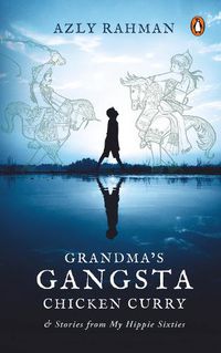 Cover image for Grandma's Gangsta Chicken Curry and Gangsta Stories from My Hippie Sixties