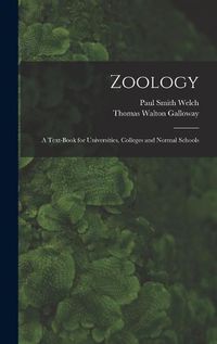 Cover image for Zoology; a Text-book for Universities, Colleges and Normal Schools