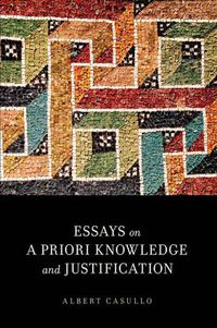 Cover image for Essays on A Priori Knowledge and Justification