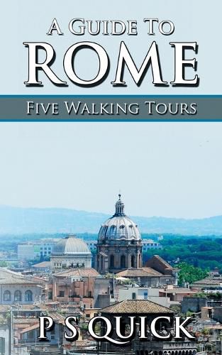 Cover image for A Guide to Rome: Five Walking Tours