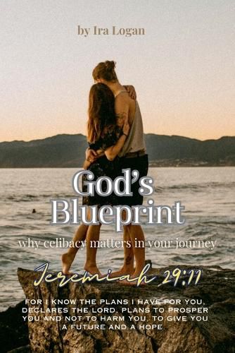 Cover image for God's Blueprint, Why Celibacy matters in your journey