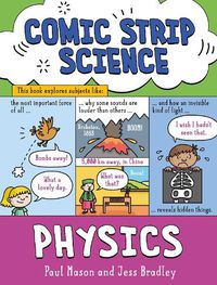 Cover image for Comic Strip Science: Physics: The science of forces, energy and simple machines