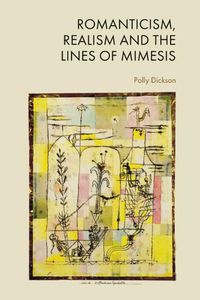 Cover image for Romanticism, Realism and the Lines of Mimesis