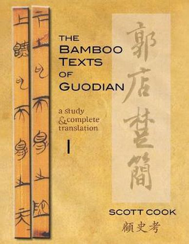 Cover image for The Bamboo Texts of Guodian: A Study and Complete Translation