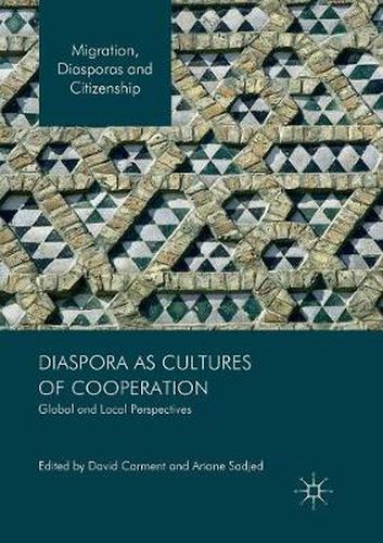 Cover image for Diaspora as Cultures of Cooperation: Global and Local Perspectives