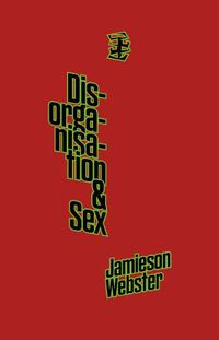 Cover image for Disorganisation & Sex