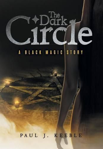 Cover image for The Dark Circle: A Black Magic Story