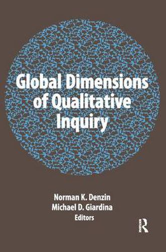 Cover image for Global Dimensions of Qualitative Inquiry