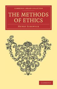 Cover image for The Methods of Ethics