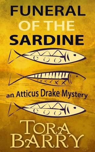 Cover image for Funeral of the Sardine: An Atticus Drake Mystery