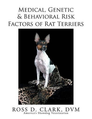 Cover image for Medical, Genetic & Behavioral Risk Factors of Rat Terriers