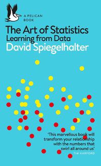 Cover image for The Art of Statistics: Learning from Data