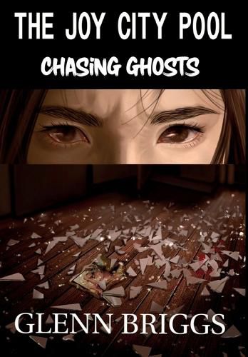 Cover image for The Joy City Pool Chasing Ghosts