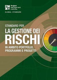 Cover image for The Standard for Risk Management in Portfolios, Programs, and Projects (ITALIAN)