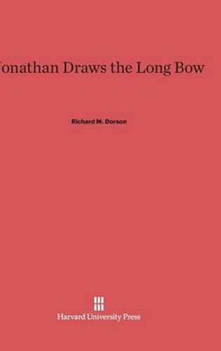 Jonathan Draws the Long Bow