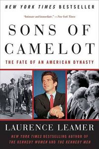 Cover image for The Sons of Camelot: The Fate of an American Dynasty