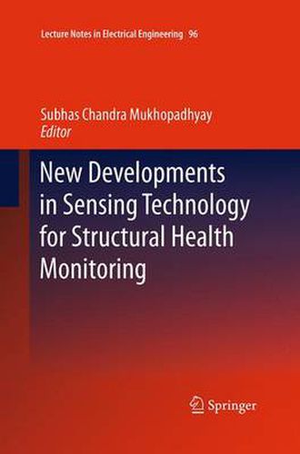 Cover image for New Developments in Sensing Technology for Structural Health Monitoring