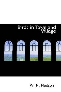 Cover image for Birds in Town and Village