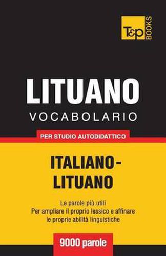 Cover image for Vocabolario Italiano-Lituano per studio autodidattico - 9000 parole