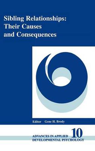 Cover image for Sibling Relationships: Their Causes and Consequences