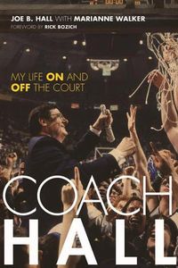 Cover image for Coach Hall: My Life On and Off the Court