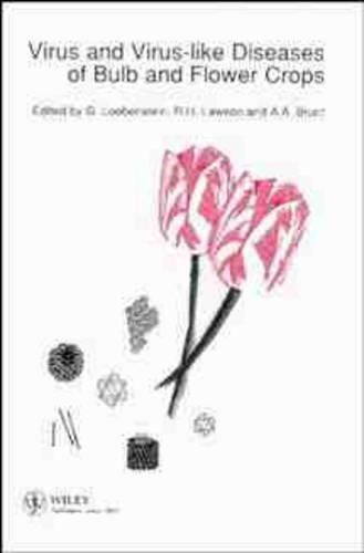 Cover image for Virus and Virus-like Diseases of Bulb and Flower Crops