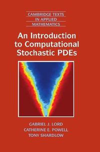 Cover image for An Introduction to Computational Stochastic PDEs