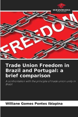 Cover image for Trade Union Freedom in Brazil and Portugal