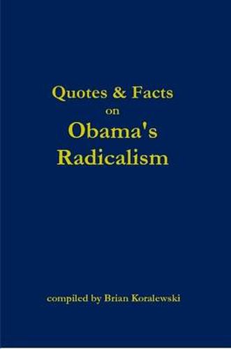 Cover image for Quotes & Facts on Obama's Radicalism