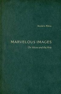 Cover image for Marvelous Images: On Values and the Arts