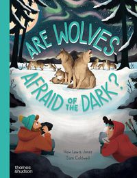 Cover image for Are Wolves Afraid of the Dark?