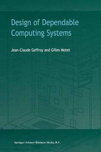 Cover image for Design of Dependable Computing Systems