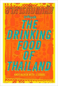 Cover image for POK POK The Drinking Food of Thailand: A Cookbook
