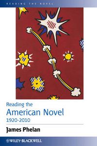 Cover image for Reading the American Novel 1920-2010