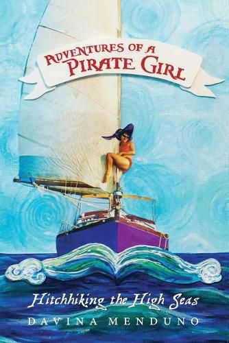 Cover image for Adventures of a Pirate Girl: Hitchhiking the High Seas