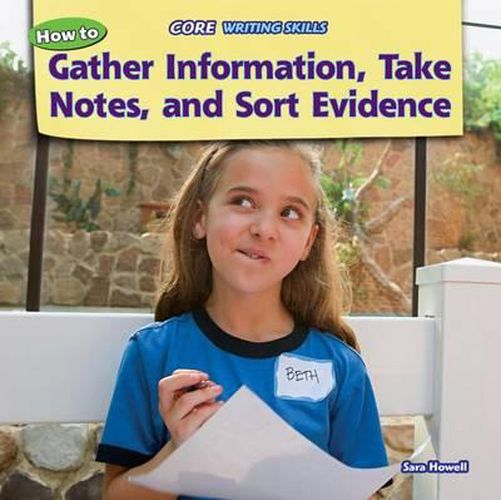 Cover image for How to Gather Information, Take Notes, and Sort Evidence