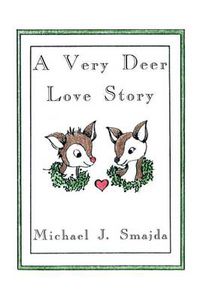 Cover image for A Very Deer Love Story