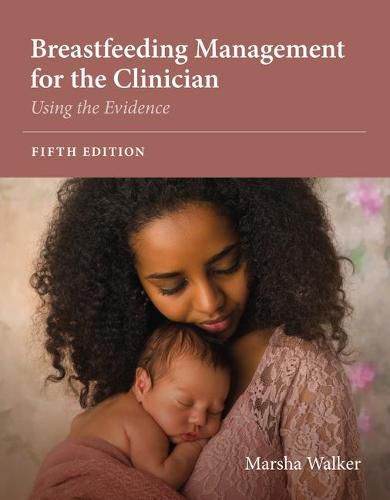 Cover image for Breastfeeding Management for the Clinician: Using the Evidence