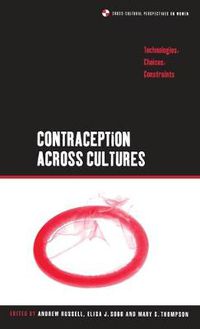 Cover image for Contraception across Cultures: Technologies, Choices, Constraints