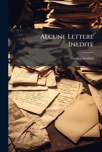 Cover image for Alcune Lettere Inedite