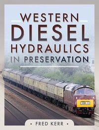 Cover image for Western Diesel Hydraulics in Preservation