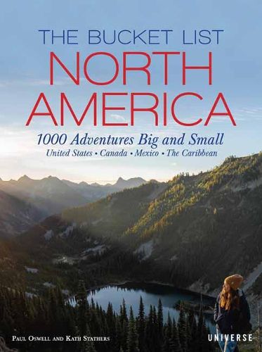 Cover image for The Bucket List: North America: 1,000 Adventures Big and Small