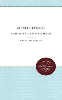 Cover image for Kenneth Patchen and American Mysticism